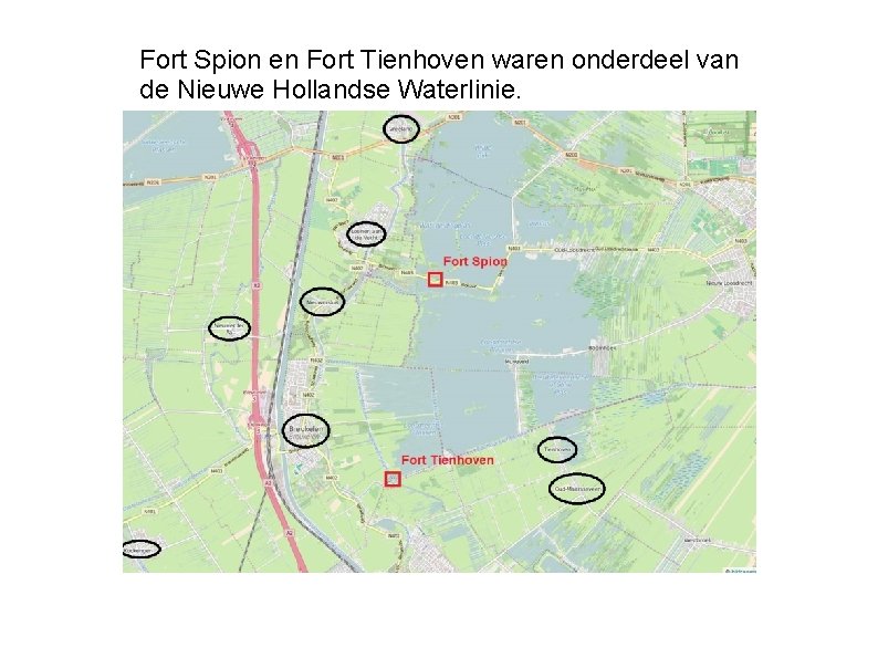 Fort Spion en Fort Tienhoven waren onderdeel van de Nieuwe Hollandse Waterlinie. 