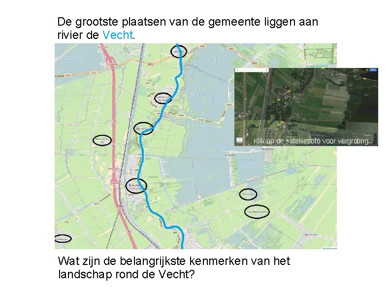 De grootste plaatsen van de gemeente liggen aan rivier de Vecht. Klik op de