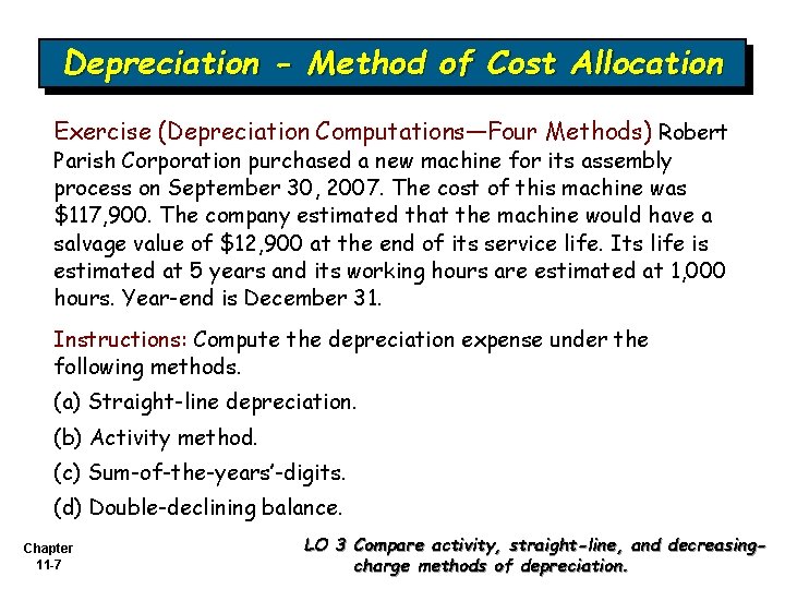 Depreciation - Method of Cost Allocation Exercise (Depreciation Computations—Four Methods) Robert Parish Corporation purchased