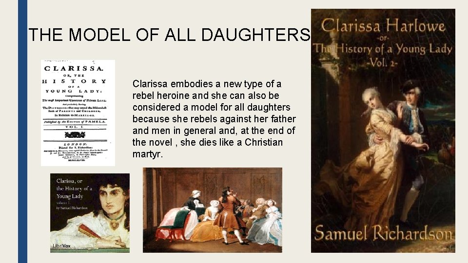 THE MODEL OF ALL DAUGHTERS Clarissa embodies a new type of a rebel heroine