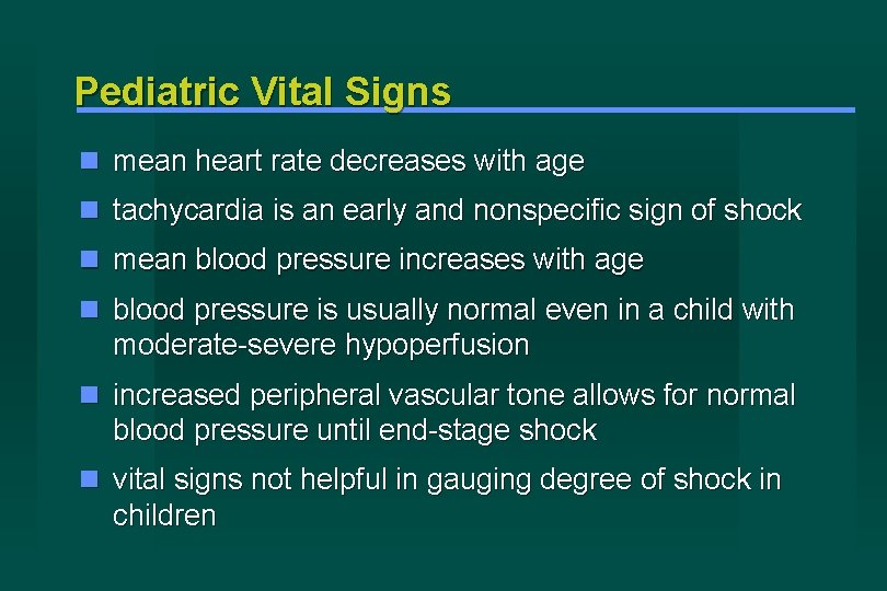 Pediatric Vital Signs mean heart rate decreases with age tachycardia is an early and