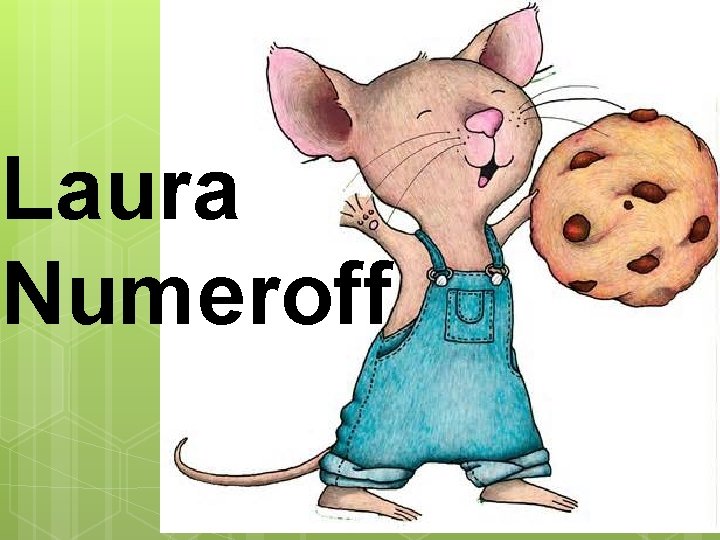 Laura Numeroff 
