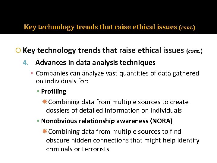 Key technology trends that raise ethical issues (cont. ) 4. Advances in data analysis