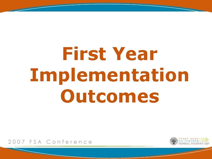 First Year Implementation Outcomes 