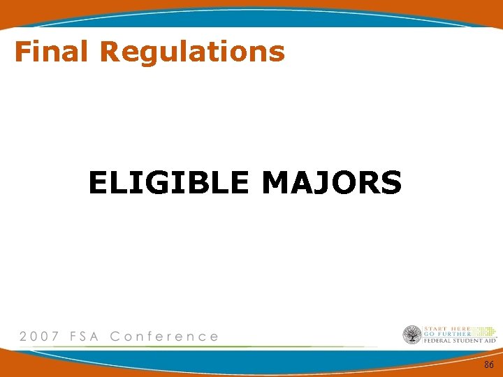 Final Regulations ELIGIBLE MAJORS 86 