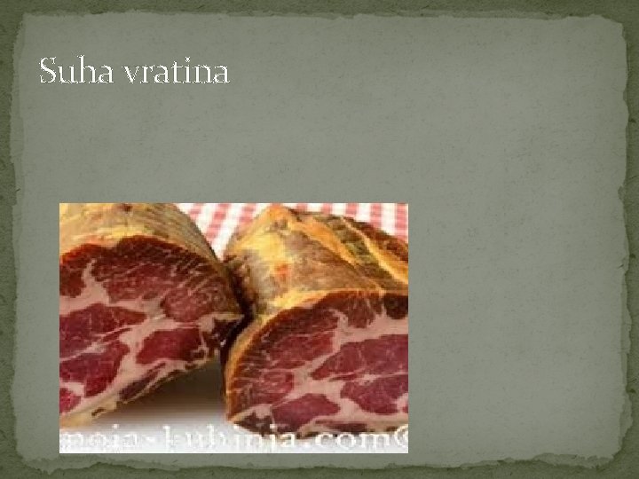 Suha vratina Suha vratina