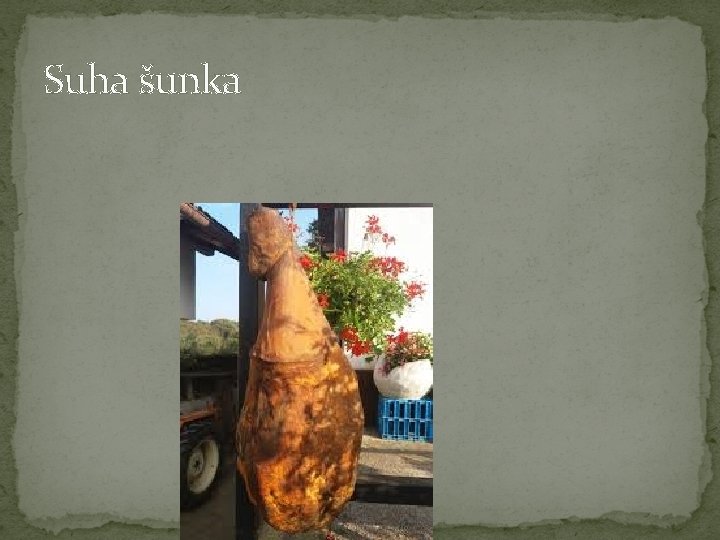 Suha šunka Suha šunka