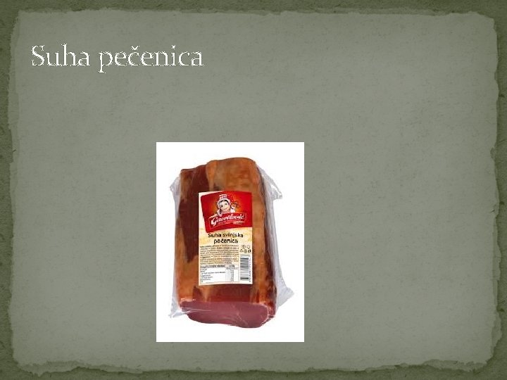 Suha pečenica Suha pečenica
