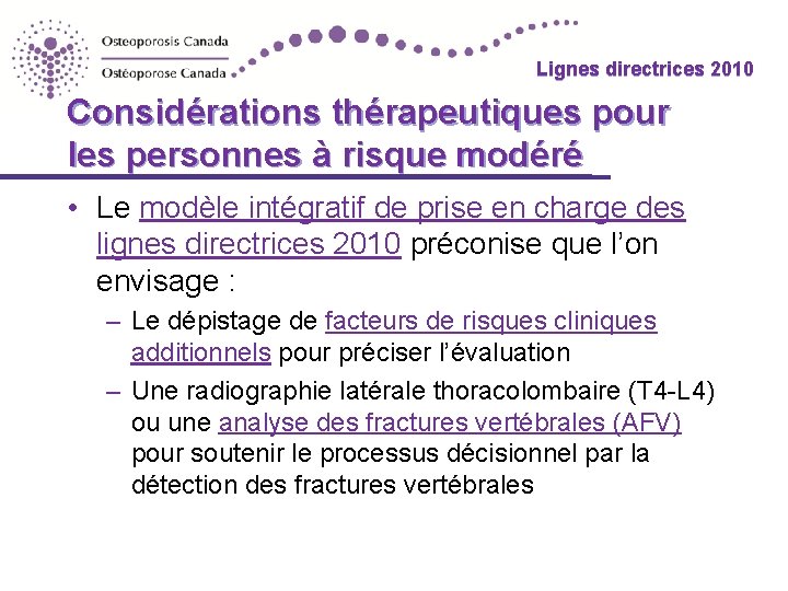 Lignes directrices 2010 Considérations thérapeutiques pour les personnes à risque modéré • Le modèle