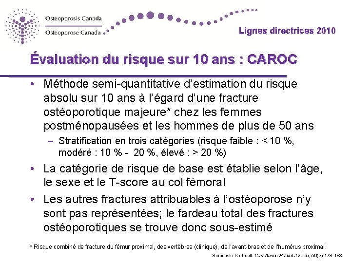 Lignes directrices 2010 Évaluation du risque sur 10 ans : CAROC • Méthode semi-quantitative