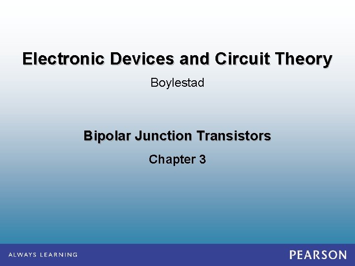 Electronic Devices and Circuit Theory Boylestad Bipolar Junction Transistors Chapter 3 
