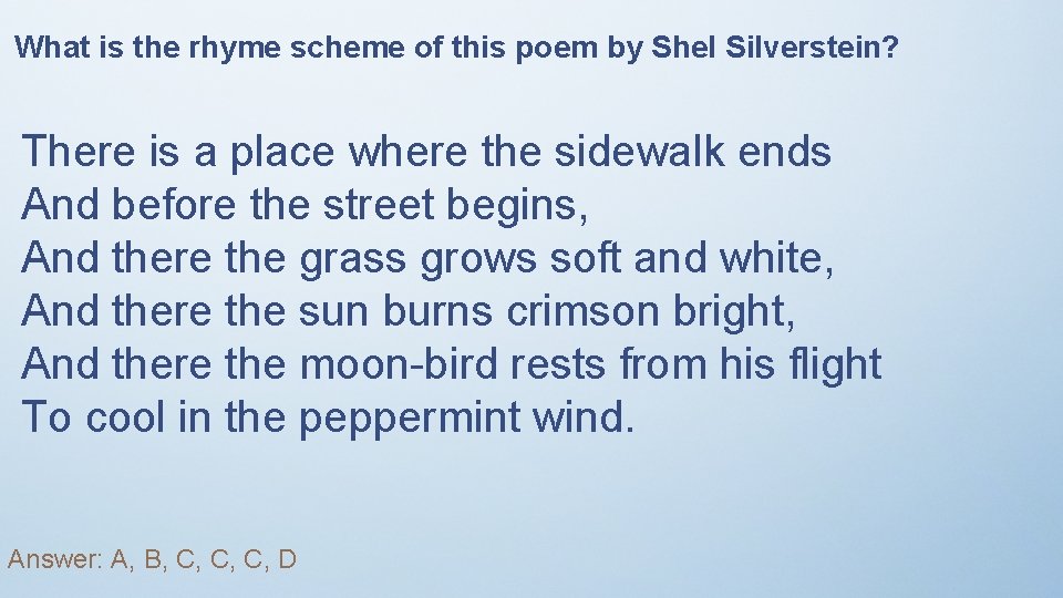 What is the rhyme scheme of this poem by Shel Silverstein? There is a