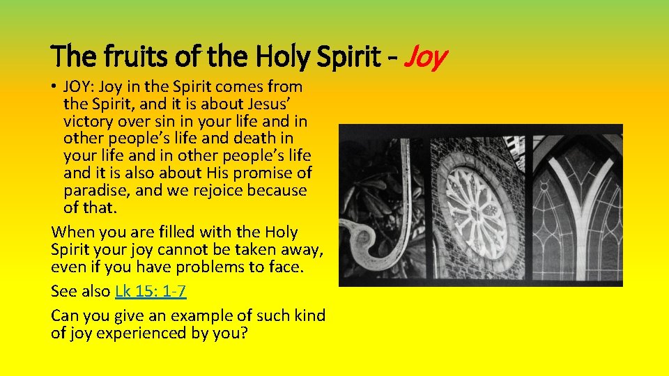 The fruits of the Holy Spirit - Joy • JOY: Joy in the Spirit