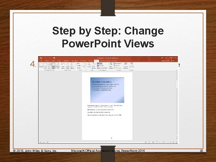 Step by Step: Change Power. Point Views 4. Click slide 2 and then click