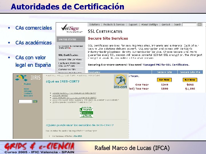 Autoridades de Certificación § CAs comerciales § CAs académicas § CAs con valor legal