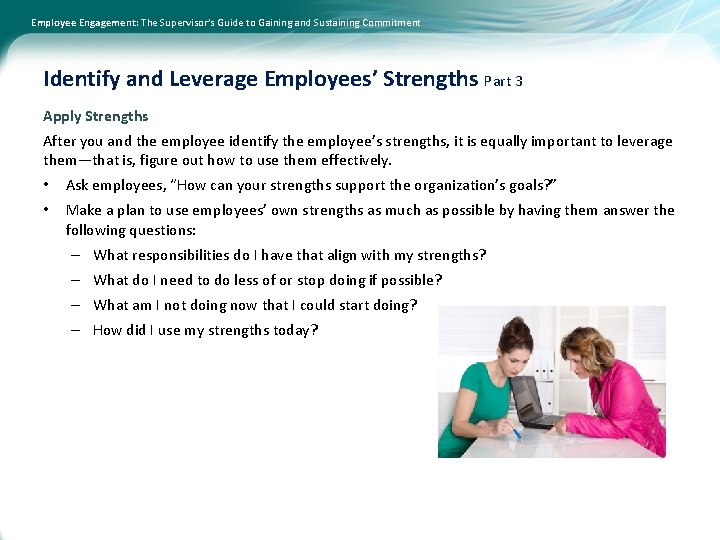 Employee Engagement: The Supervisor’s Guide to Gaining and Sustaining Commitment Identify and Leverage Employees’