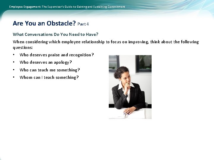 Employee Engagement: The Supervisor’s Guide to Gaining and Sustaining Commitment Are You an Obstacle?
