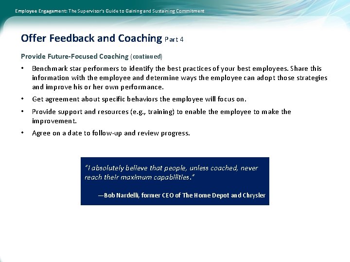 Employee Engagement: The Supervisor’s Guide to Gaining and Sustaining Commitment Offer Feedback and Coaching
