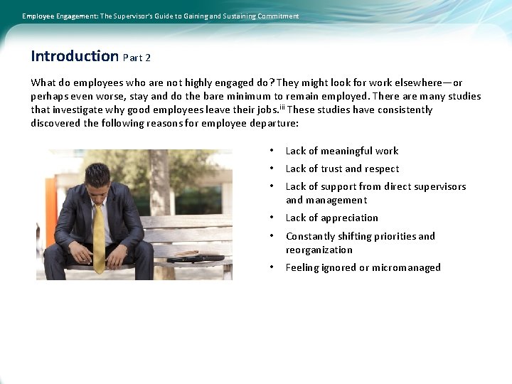 Employee Engagement: The Supervisor’s Guide to Gaining and Sustaining Commitment Introduction Part 2 What