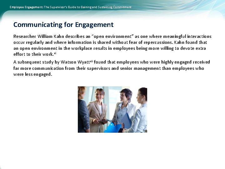 Employee Engagement: The Supervisor’s Guide to Gaining and Sustaining Commitment Communicating for Engagement Researcher