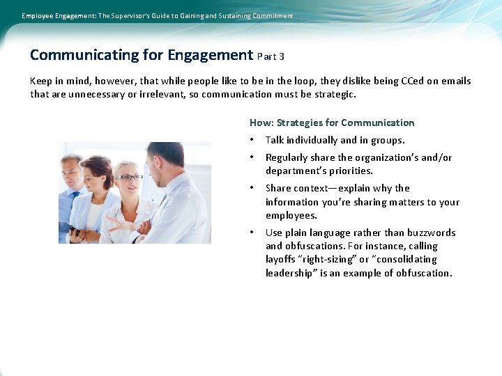 Employee Engagement: The Supervisor’s Guide to Gaining and Sustaining Commitment Communicating for Engagement Part