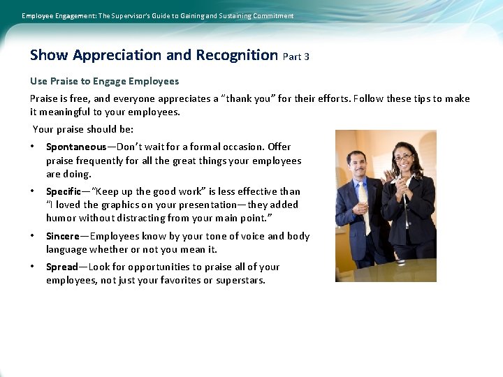 Employee Engagement: The Supervisor’s Guide to Gaining and Sustaining Commitment Show Appreciation and Recognition