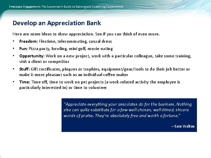 Employee Engagement: The Supervisor’s Guide to Gaining and Sustaining Commitment Develop an Appreciation Bank