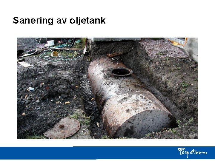 Sanering av oljetank Sanering av oljetank