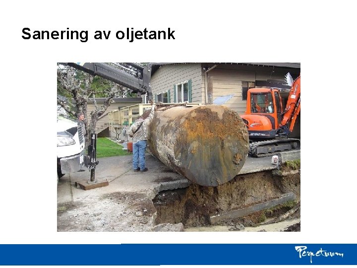 Sanering av oljetank Sanering av oljetank