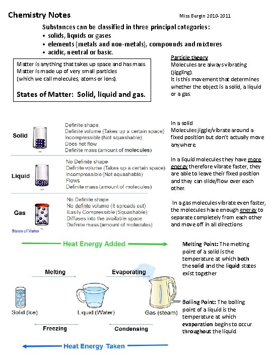 Chemistry Notes Miss Bergin 2010 -2011 Substances can be classified in three principal categories: