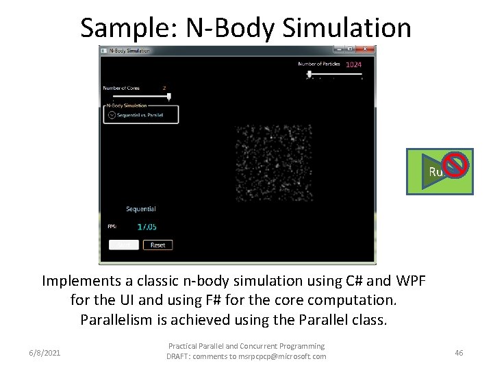 Sample: N-Body Simulation Run Implements a classic n-body simulation using C# and WPF for