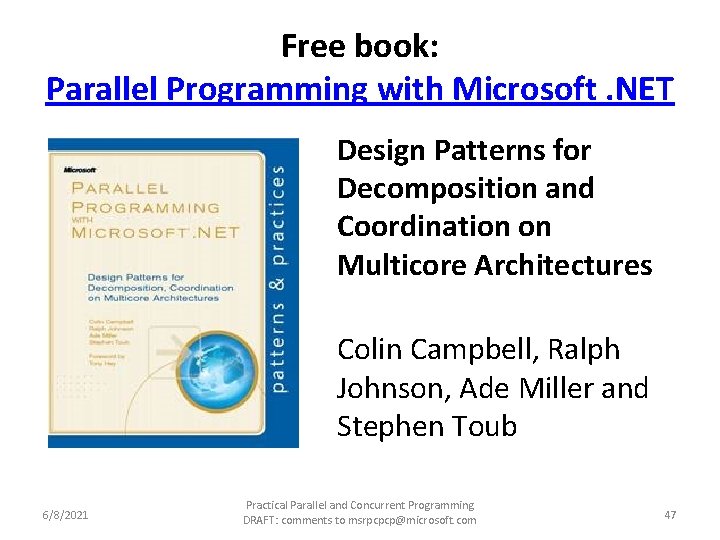 Free book: Parallel Programming with Microsoft. NET Design Patterns for Decomposition and Coordination on