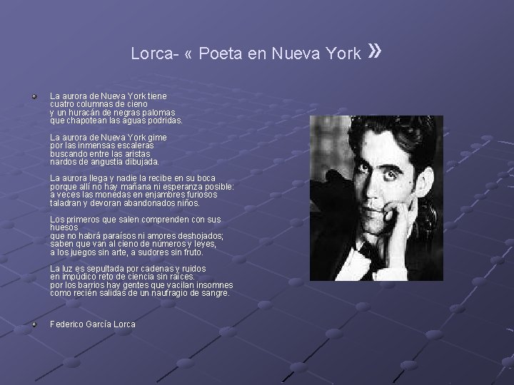 Lorca- « Poeta en Nueva York La aurora de Nueva York tiene cuatro columnas