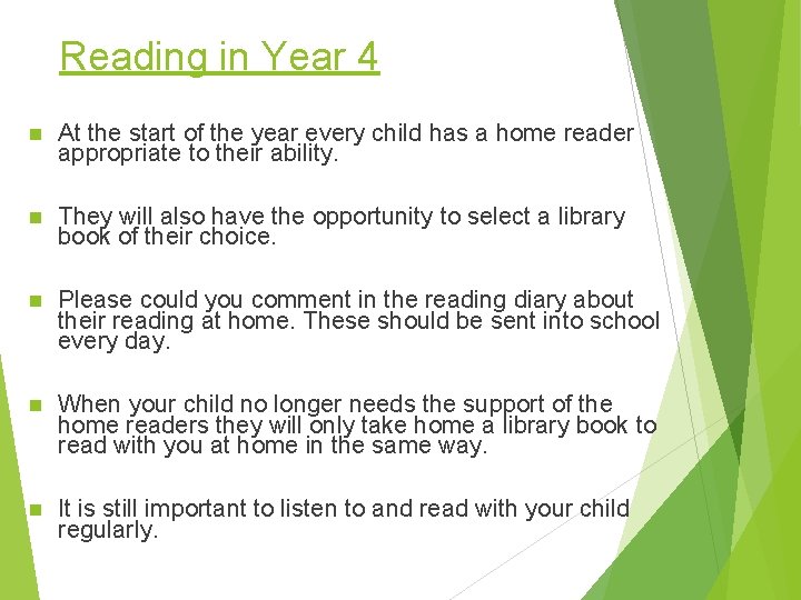 Reading in Year 4 n At the start of the year every child has