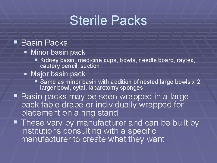 Sterile Packs § Basin Packs § Minor basin pack § Kidney basin, medicine cups, Sterile Packs § Basin Packs § Minor basin pack § Kidney basin, medicine cups,