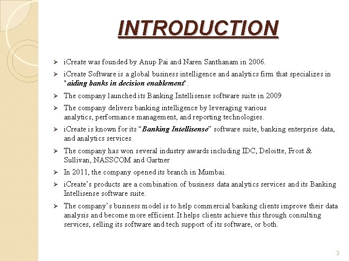 INTRODUCTION Ø i. Create was founded by Anup Pai and Naren Santhanam in 2006.