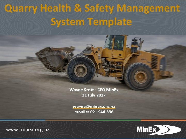 Quarry Health & Safety Management System Template Wayne Scott - CEO Min. Ex 21