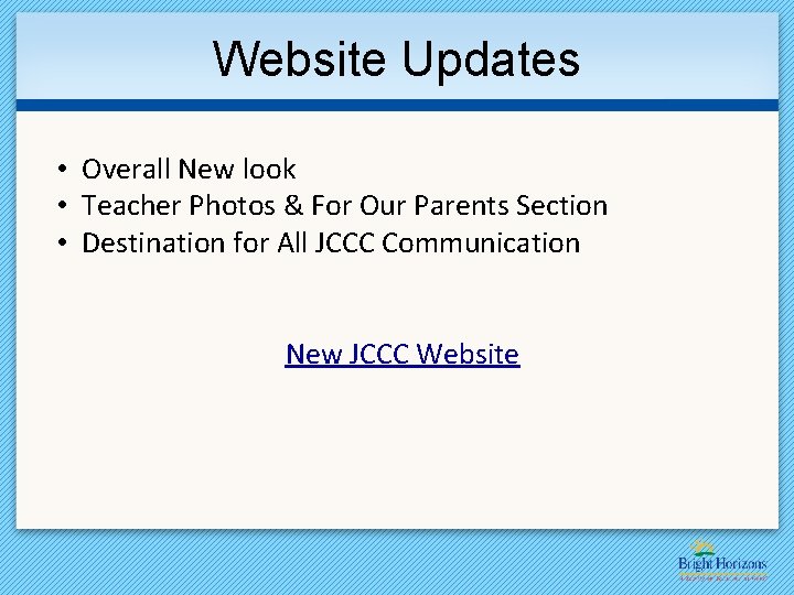 Website Updates • Overall New look • Teacher Photos & For Our Parents Section
