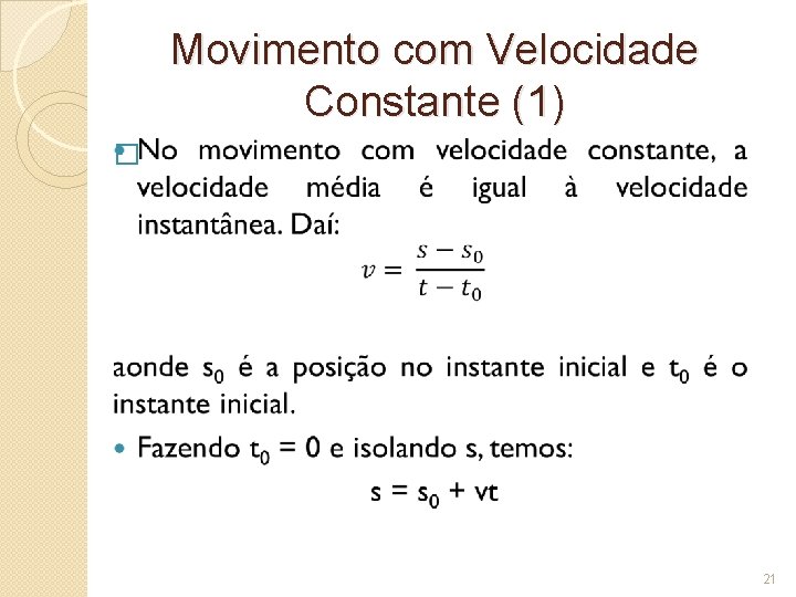 Movimento com Velocidade Constante (1) � 21 