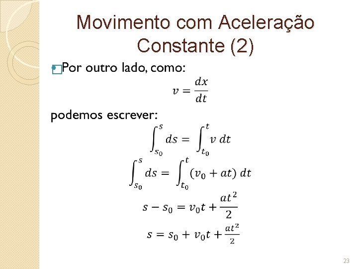 Movimento com Aceleração Constante (2) � 23 