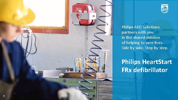 Philips AED Solutions partners with you in the shared mission of helping to save