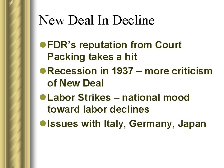 New Deal In Decline l FDR’s reputation from Court Packing takes a hit l