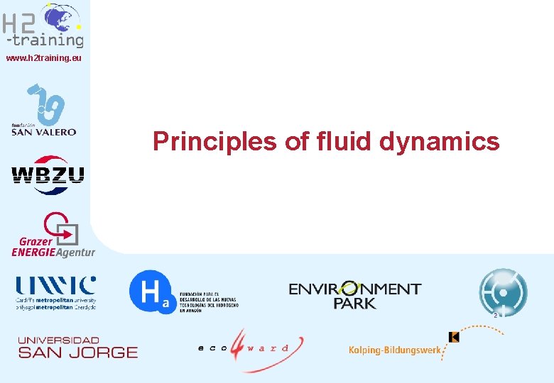 www. h 2 training. eu Principles of fluid dynamics 