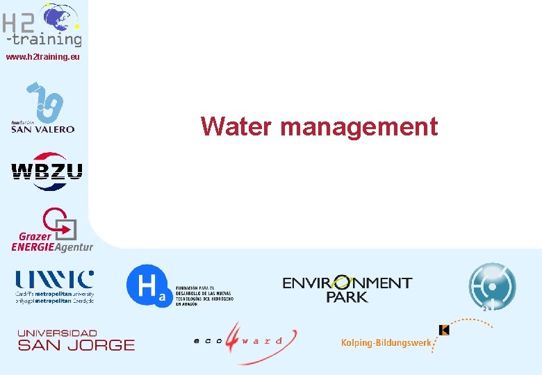 www. h 2 training. eu Water management 