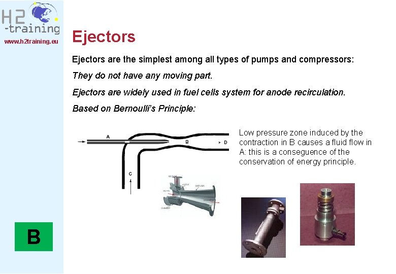 www. h 2 training. eu Ejectors are the simplest among all types of pumps