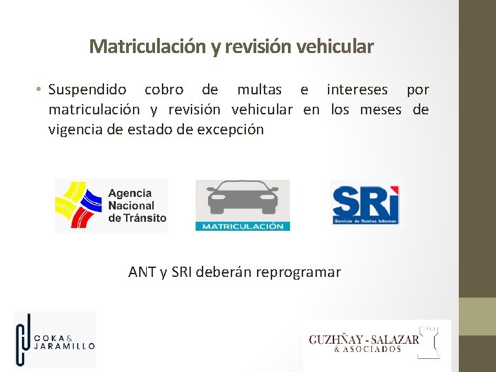 Matriculación y revisión vehicular • Suspendido cobro de multas e intereses por matriculación y