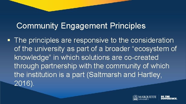 Community Engagement Principles § The principles are responsive to the consideration of the university