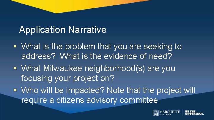 Application Narrative § What is the problem that you are seeking to address? What