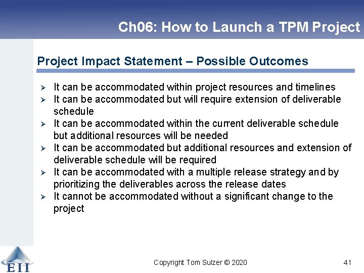 Ch 06: How to Launch a TPM Project Impact Statement – Possible Outcomes Ø
