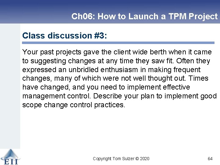 Ch 06: How to Launch a TPM Project Class discussion #3: Your past projects